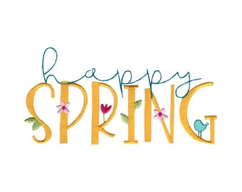 Happy Spring - Machine Embroidery Design - 4x4 5x7 6x10 8x8 Sizes Included - Happy Spring Embroidery Design