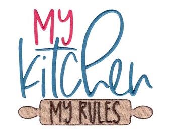May include: Embroidered kitchen-themed design with the text "MY KITCHEN MY RULES". The word "MY" is in pink, "kitchen" is in blue, and "MY RULES" is on a rolling pin. The design is on a white background.