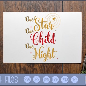 Één ster één kind één nacht SVG-clipart en SVG-bestand-persoonlijke en kleine zakelijke gebruik-Kerstmis SVG, Kerstmis zeggen SVG