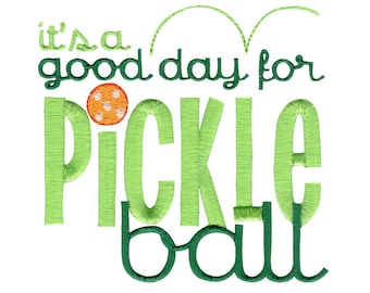 Es un buen día para el diseño de bordado de Pickleball - Tamaños 4x4 5x7 incluidos - Diseño de bordado de Pickleball, bordado de Pickleball