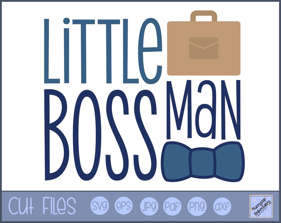 Little Boss Man SVG Personal and Small Business Use Baby Svg, Baby