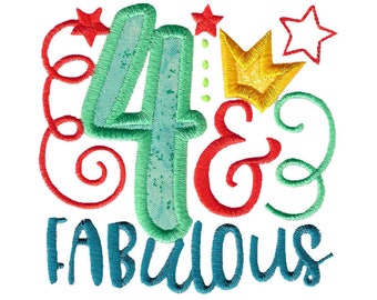 Four & Fabulous Machine Embroidery Design - 4x4 5x7 6x10 8x8 Sizes Included - Second Birthday Embroidery Design, Applique Birthday Saying