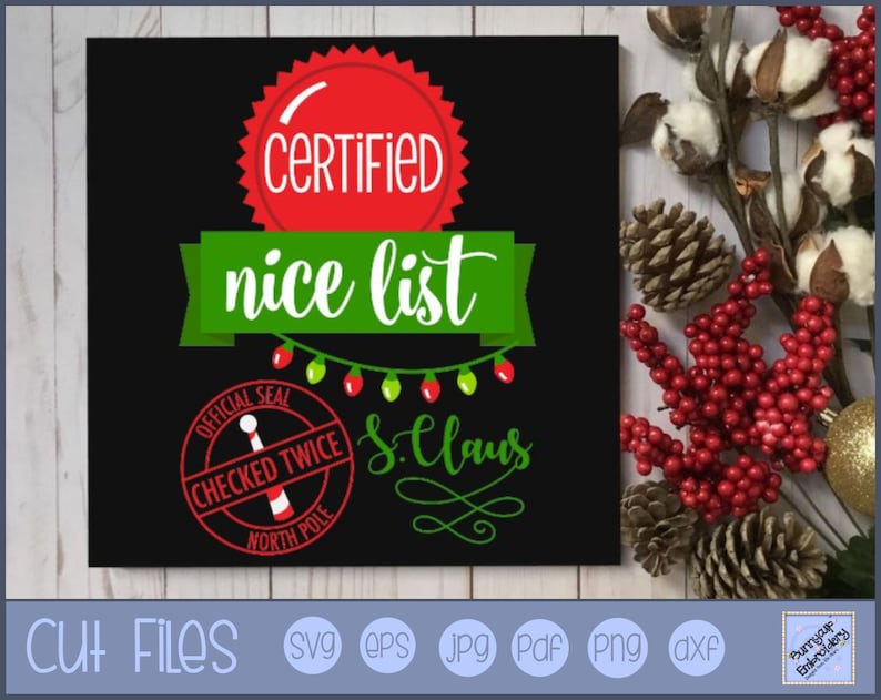 Download Personal And Small Business Use Clipart And Svg File Christmas Saying Svg Certified Nice List Svg Christmas Svg Clip Art Art Collectibles Delage Com Br