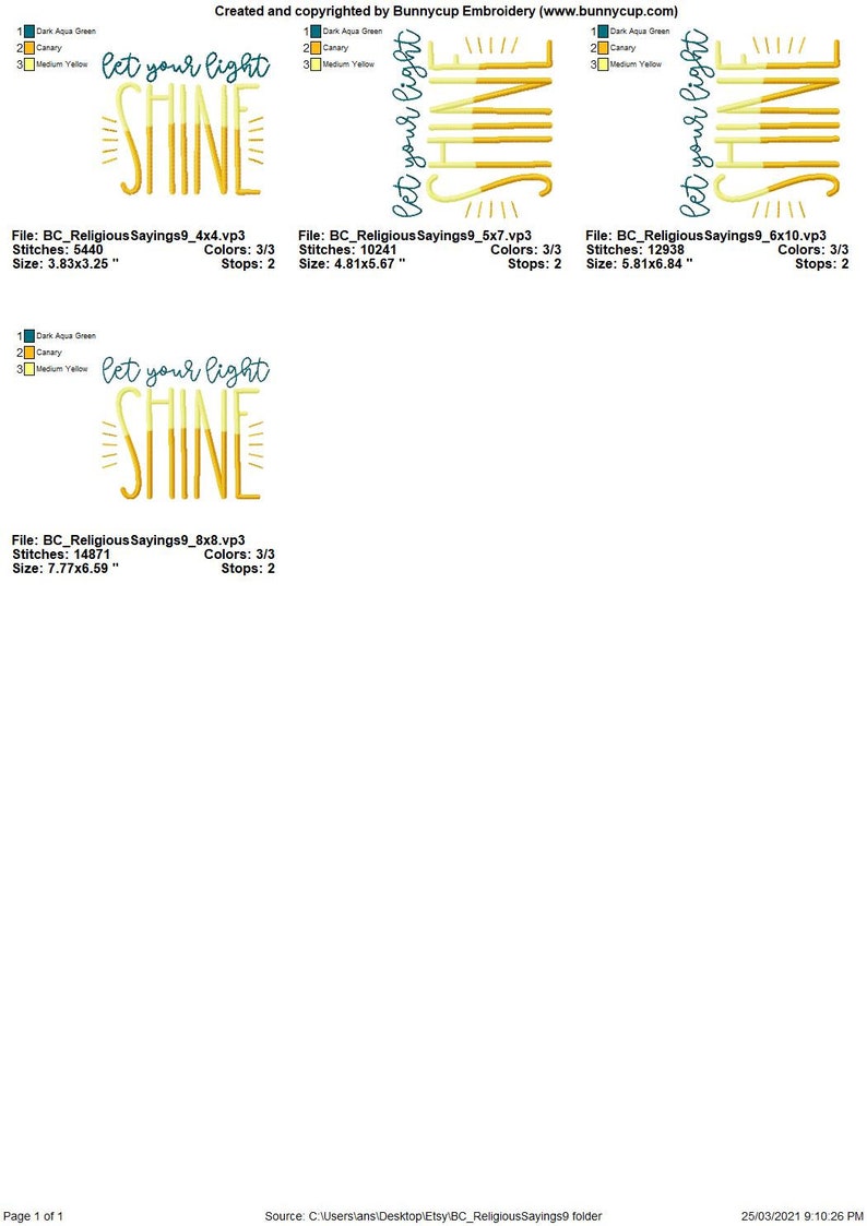 May include: Let your light shine embroidery design with the words "let your light shine" in yellow and gold with a sunburst design. The design is available in four sizes: 3.83x3.25 inches, 4.81x5.67 inches, 5.81x6.84 inches, and 7.77x6.59 inches.