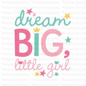 Sentimentos de menina também Design 6 - Clipart e SVG - Uso pessoal e em pequenas empresas - Dream Big Little Girl svg - bebê svg - menina svg