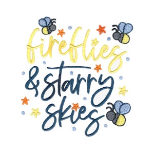 Fireflies & Starry Nights Embroidery Design - 4x4 5x7 6x10 8x8 Sizes Included - Summer Embroidery Design, Summer Saying Embroidery Design