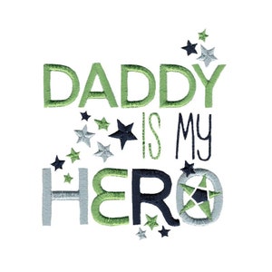 Daddy Is My Hero - Diseño de bordado a máquina - 4x4 5x7 6x10 8x8 Tamaños incluidos - Diseño de bordado del Día del Padre, Diseño de bordado de papá