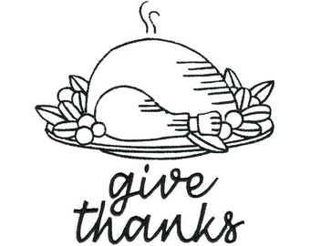 Give Thanks Thanksgiving Turkey Embroidery Design - 4x4 5x7 6x10 8x8 Sizes Included - Farmhouse Thanksgiving Embroidery Design