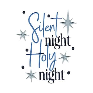 May include: Blue and black embroidery design with the text "Silent night Holy night" and silver stars.