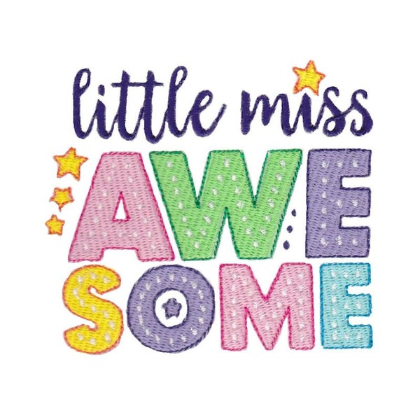 Little Miss Awesome -  Filled Stitch Machine Embroidery Design - 4x4 5x7 6x10 - Girl Embroidery Design, Baby Girl Embroidery Design