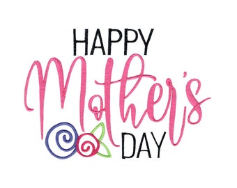 Happy Mother's Day Embroidery Design -  4x4 5x7 6x10 8x8 Sizes Included - Mothers Day Embroidery Design, Mom Embroidery Design