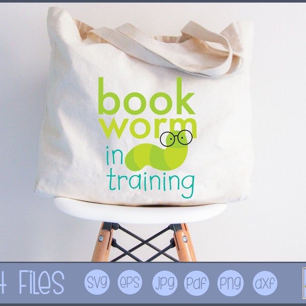 Bookworm In Training SVG - Clipart and SVG File - Personal and Small Business Use - Library svg, Reading svg, book svg, school svg