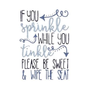 Bathroom Sentiments Design 5 - Filled Stitch Machine Embroidery Design 4x4 5x7 6x10 8x8