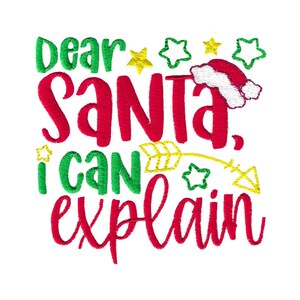 May include: Red and green embroidered design with the text "Dear Santa, I can explain". The design includes a Santa hat, stars, and an arrow.