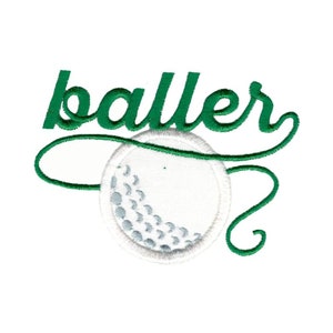 Baller - Machine Embroidery Design - 4x4 5x7 6x10 8x8 Sizes - Golf Embroidery Design, Golf Saying Embroidery Design