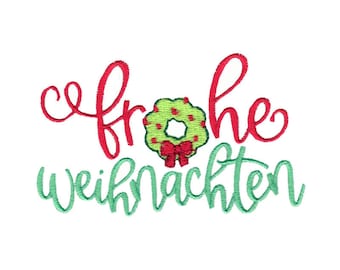 Frohe Weihnachten Embroidery Design - 4x4 5x7 6x10 8x8 Sizes Included - Christmas Embroidery Design, Christmas Saying Embroidery Design