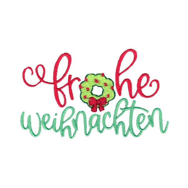 Frohe Weihnachten Embroidery Design - 4x4 5x7 6x10 8x8 Sizes Included - Christmas Embroidery Design, Christmas Saying Embroidery Design