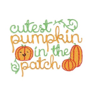May include: Embroidered design featuring the text "cutest pumpkin in the patch" in orange and green thread. The design includes a smiling pumpkin and two other pumpkins, all in orange.