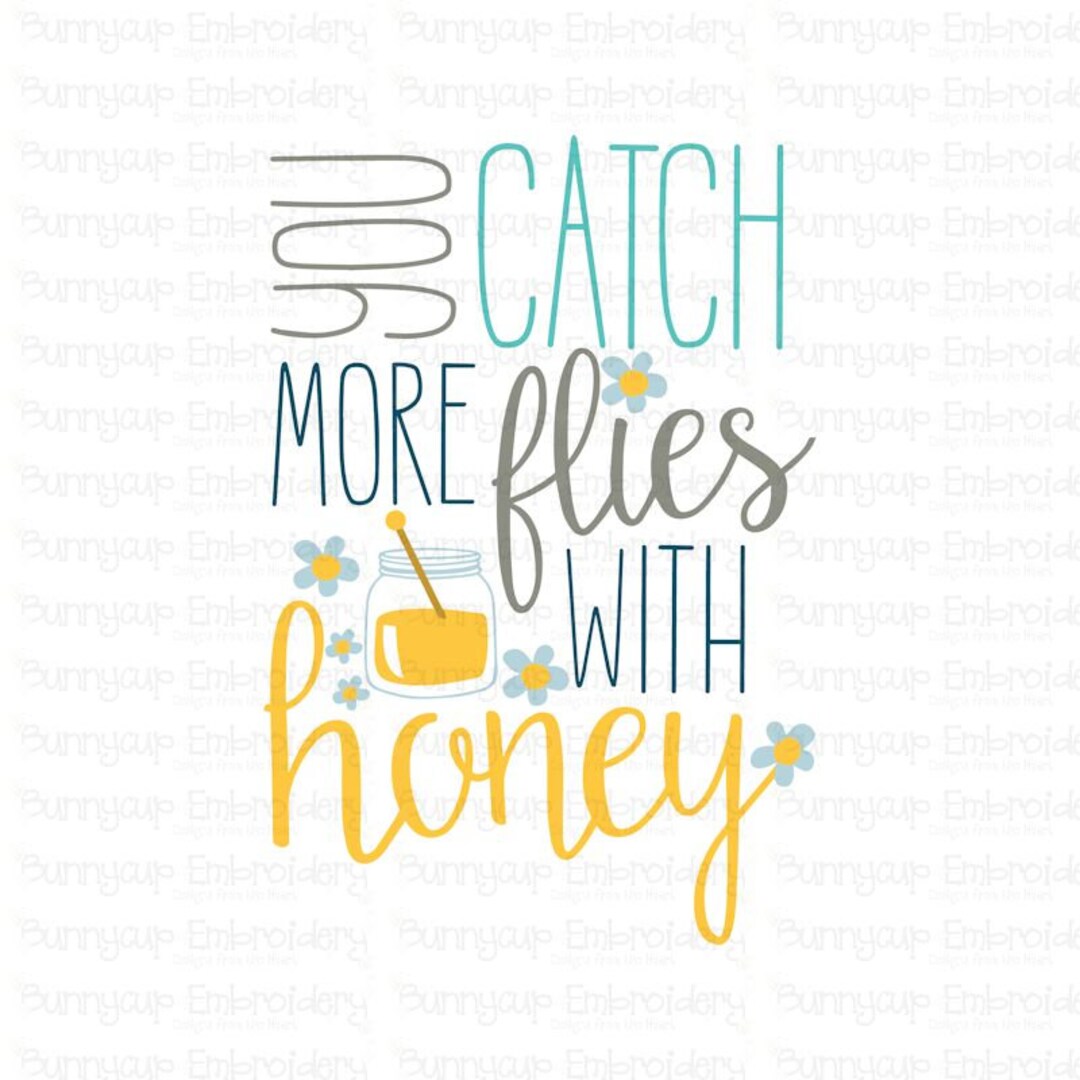 Southern Sentiments You Catch More Flies With Honey Word Art Clipart and SVG Personal and Small