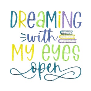 Dreaming With My Eyes Open Stickmuster - 4x4 5x7 6x10 8x8 Größen inklusive - Lesen Stickmuster, Buch Stickmuster
