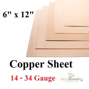 99.9% Pure Copper Metal Sheet, 6 X 12 inch, 14 16 18 20 22 24 26 28 30 32 34 Gauge, Dead Soft, Rectangular, 6 inches x 12 inches