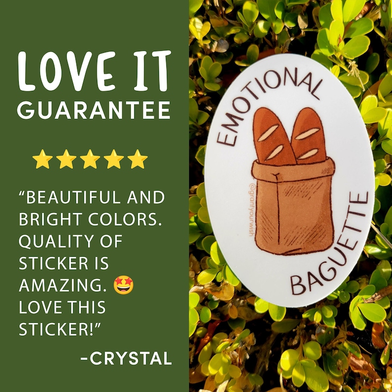 May include: White oval sticker with the text "EMOTIONAL BAGUETTE" in brown lettering. The sticker features a cartoon illustration of two brown baguettes in a brown paper bag. The text "@grantyourwish" is printed in small font on the bag.