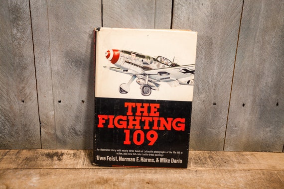 Vintage 1978 The Fighting 109 Book Uwe Feist Norman E. Harms Mike Darlo Doubleday & Co Garden City NY Military Airplane