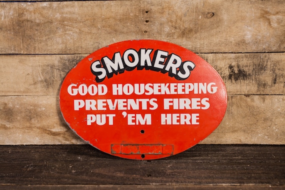Vintage 1950s Smokers Good Housekeeping Prevents Fires Put 'Em Here Metal Sign