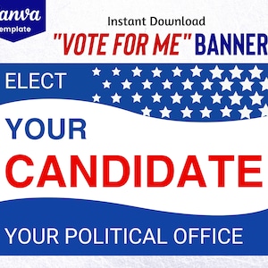 VOTE FOR ME Banner Canva Template Election Poster, United States of America Political Party Flyer, Election Campaign Lawn Sign, Voting Sign