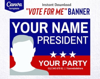 VOTE FOR ME Banner Canva Template Election Poster, United States of America Political Party Flyer, Election Campaign Lawn Sign, Voting Sign