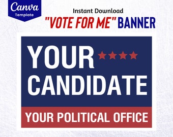 VOTE FOR ME Banner Canva Template Election Poster, United States of America Political Party Flyer, Election Campaign Lawn Sign, Voting Sign