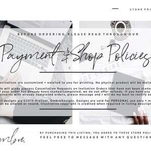May include: A digital document detailing "Payment & Shop Policies" in cursive script. It covers aspects like customized invitations, cancellation requests, and refund conditions. The OmbreDesigns logo is visible at the bottom of the document.