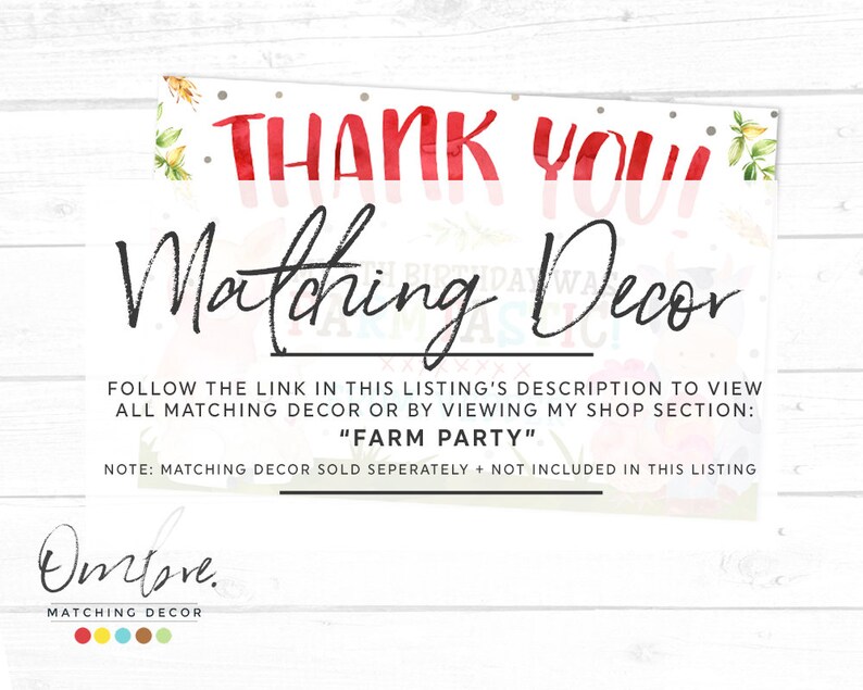 May include: A banner with the words "THANK YOU" in red watercolor lettering. Below, in elegant black script, it reads "Matching Decor." The banner includes floral accents and the text "FARM PARTY".