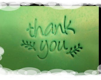 Thank you soap stamp also can use on pottery, fondant and polymer clay