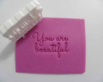 You are beautiful stamp tool