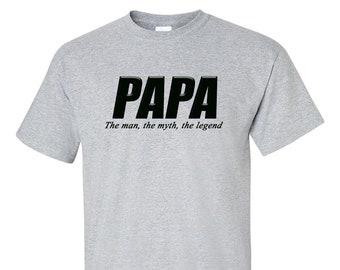 Papa the man the myth the legend shirt, Father's Day Shirt, Grandpa gift