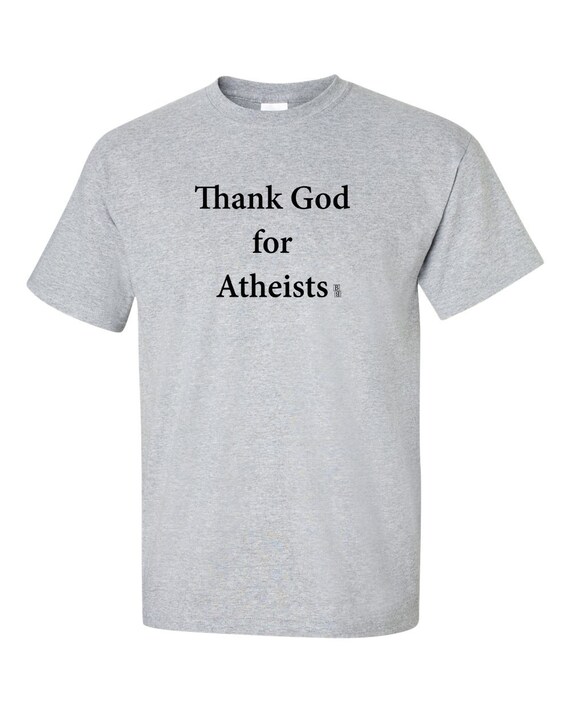 atheist t shirts funny
