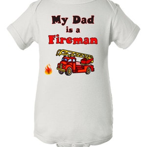 My Dad&#39;s a Fireman Baby Bodysuit, Fireman Dad Baby Gift, Firefighter Dad Baby Clothes