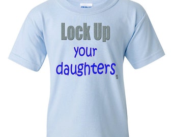 Lock Up Your Daughters Shirt, Handsome Boy Shirt, Cute Boy Shirt, Funny Boys T-Shirt