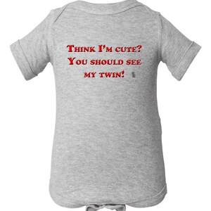 Twin Baby Bodysuits, Think I&#39;m Cute? You Should See My Twin Bodysuit, Baby Twins Gift, Cute Twins Bodysuit, Cute Twins Baby, Gift for Twins