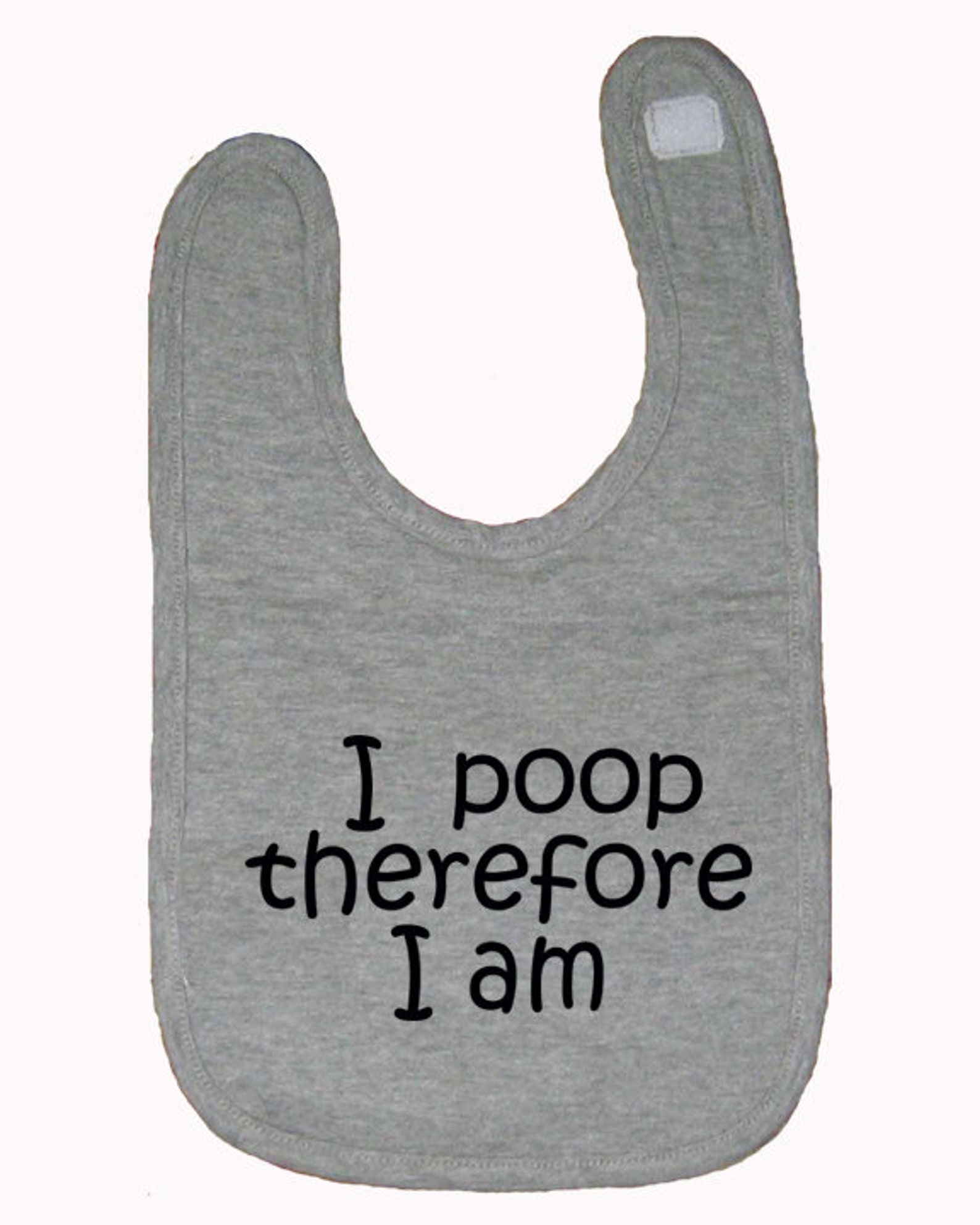 I Poop Therefore I Am Baby Bib Funny Baby Bib Gift - Etsy
