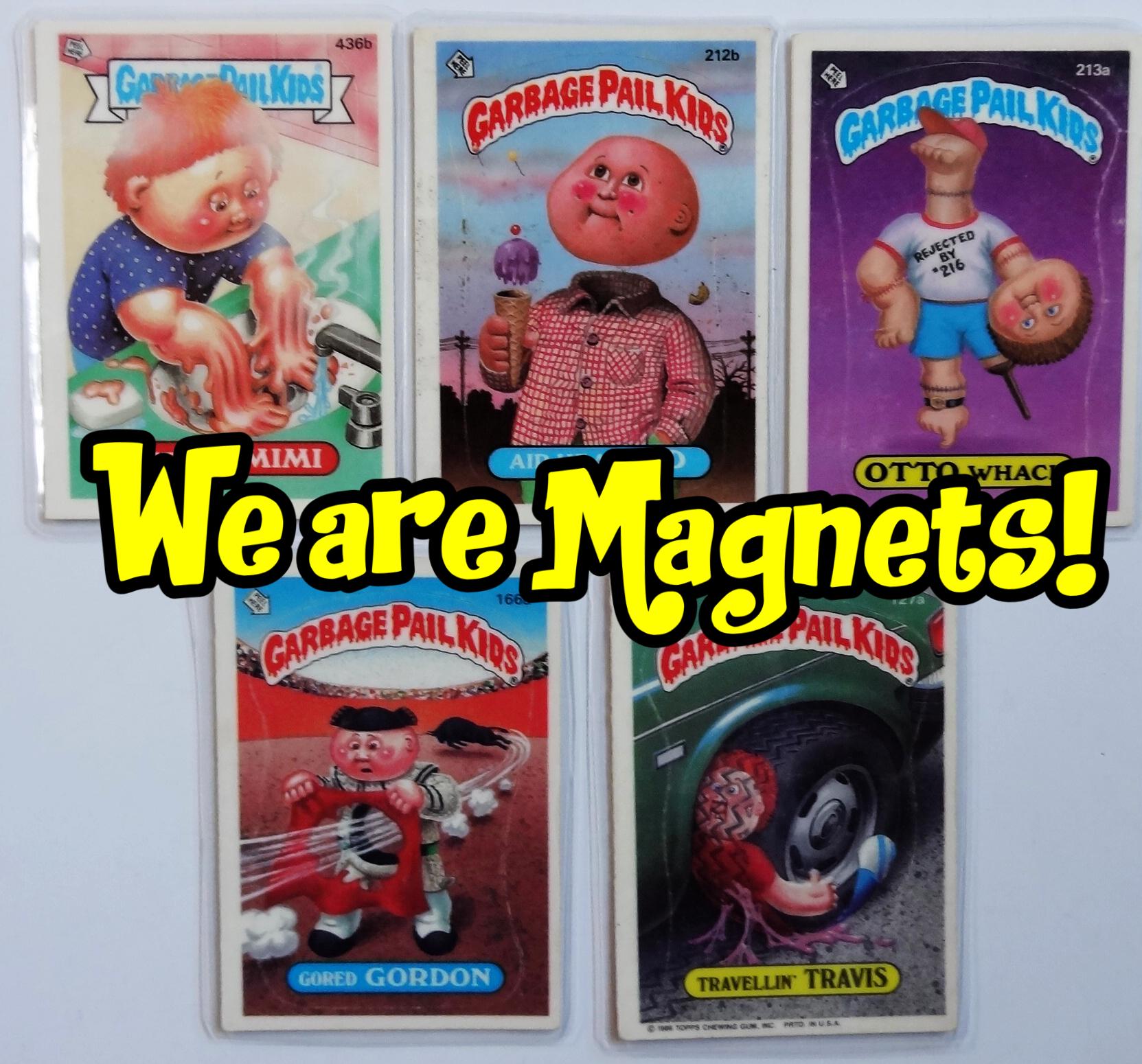 Garbage Pail Kids Magnets (set of 5) Air Head Jed, Otto Whack, Steamy Mimi, Gored Gordon, Travellin Travis