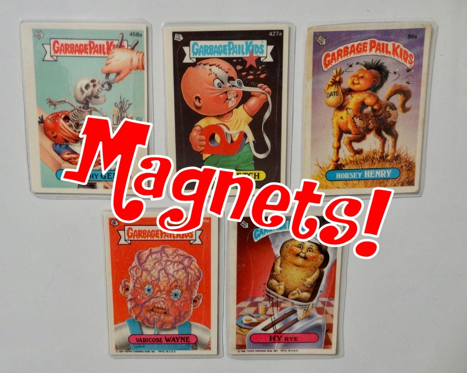Garbage Pail Kids Magnets (set of 5) Varicose Wayne, Hy Rye, Dental Hy, Gene Henry