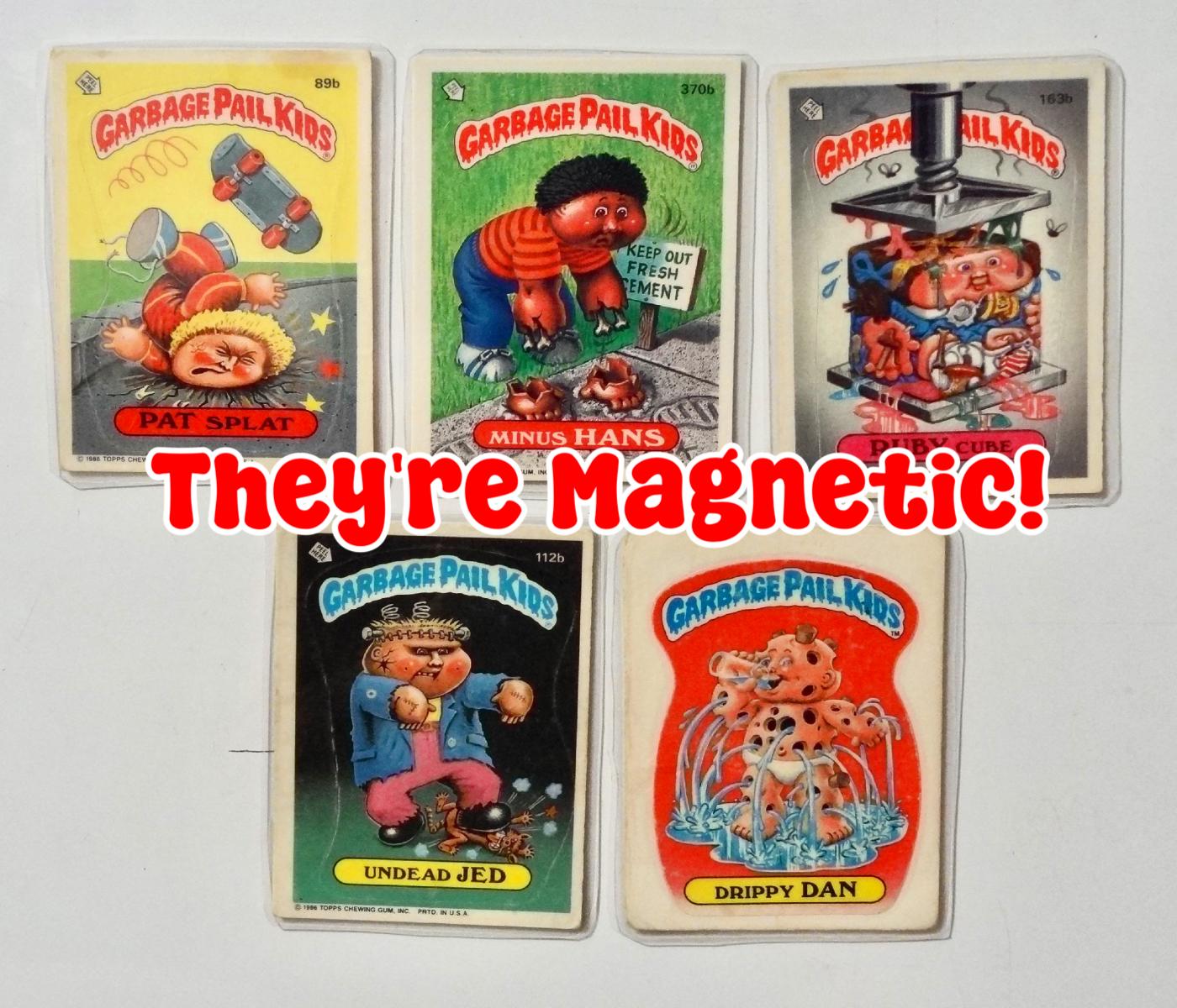 Garbage Pail Kids Magnets (set of 5) Pat Splat, Ruby Cube, Drippy Dan, Undead Jed, Minus Hans
