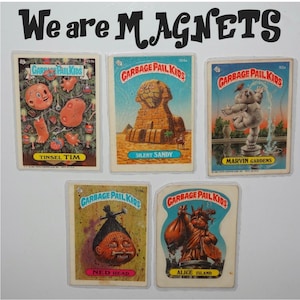 Garbage Pail Kids Magnets (set of 5) Tinsel Tim, Ned Head, Alice Island, Marvin Garden, Silent Sandy