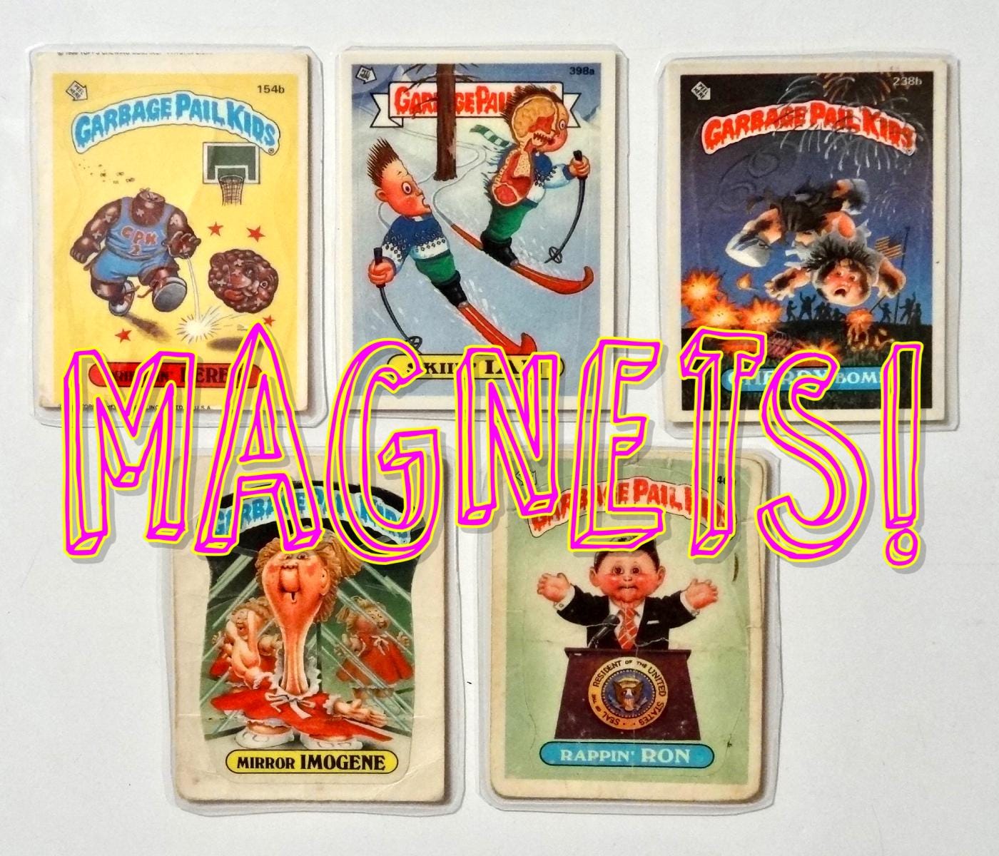 Garbage Pail Kids Magnets (set of 5) Dribblin Derek, Skiin Ian, Cherry Bomb, Rappin Ron, Mirror Imogene