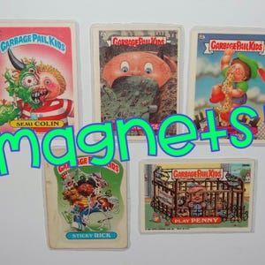 Garbage Pail Kids Magnets (set of 5) Semi Colon, Sticky Rick, Play Penny, London Bridget, Nose Drip Skip