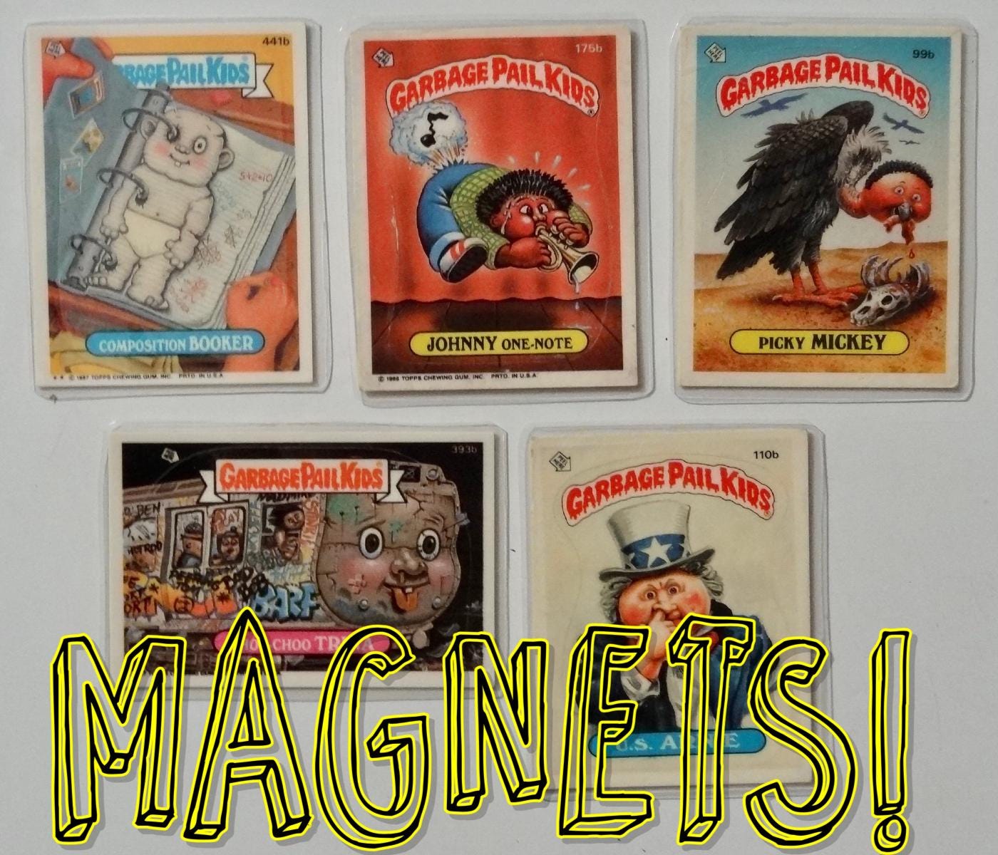 Garbage Pail Kids Magnets (set of 5) Picky Mickey, US Arnie, Choo Choo Trina, Composition Booker, Johnny One-Note