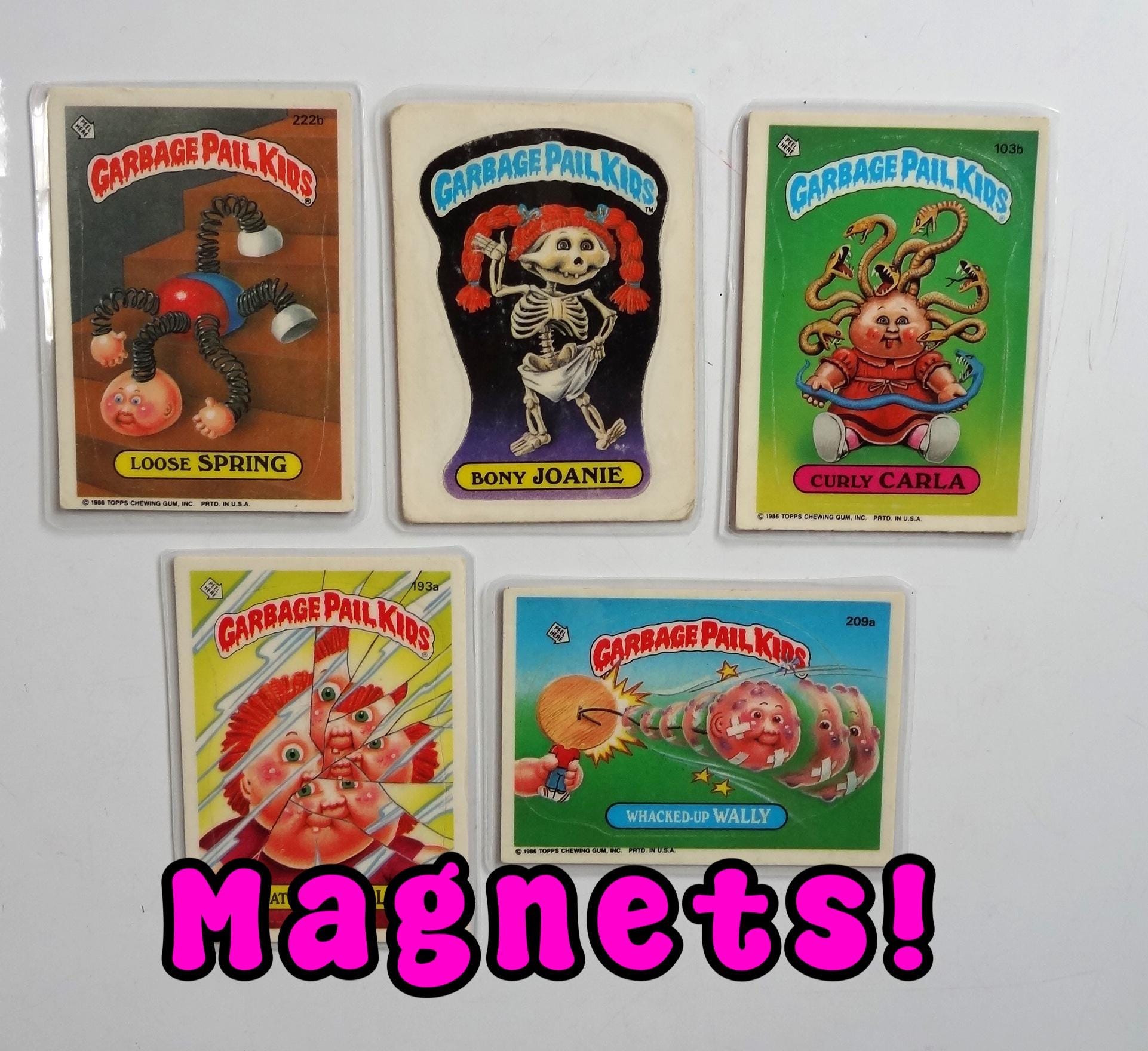 Garbage Pail Kids Magnets (set of 5) Bony Joanie, Curly Carla, Shattered Shelby, Loose Spring, Whacked Up Wally