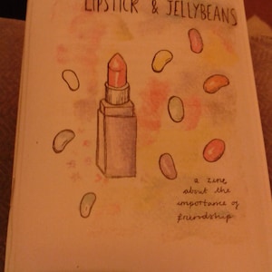 Lippenstift und Jellybeans: ein Zine über die Bedeutung der Freundschaft